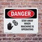 Signmission Stay Away When Machine Is Operating Danger Sign, Plastic, 14in W x 10in L, 2PK OS-2PACK-DS-P-1014-L-1700 - alternate 6